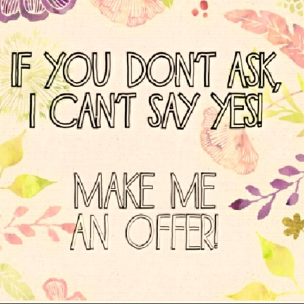 OFFERS WELCOME